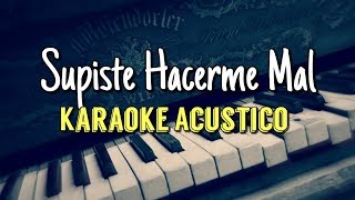 Supiste Hacerme Mal  La Trakalosa De Monterrey  Karaoke Acústico Piano  Leo Mart [upl. by Deedee555]