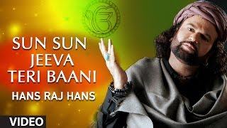 Hans Raj Hans  Sun Sun Jeeva Teri Baani  Koi Aan Milavai [upl. by Aihsetan]