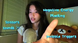 ASMR Negative Energy Plucking 🧼 Invisible Triggers ✂️ Scissors Sounds [upl. by Ruosnam]