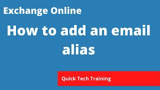 Office 365  How to add an email alias for a user [upl. by Aicac960]