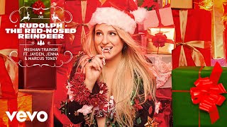 Meghan Trainor  Rudolph The RedNosed Reindeer Audio ft Jayden Jenna amp Marcus Toney [upl. by Einnaj]