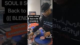 SOUL II SOUL  Back to life  BLEND  djmadphlexx djmadphlexx247 blend [upl. by Burns]