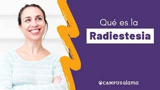 ¿Qué es la radiestesia  Campus Alama [upl. by Ahsinan571]