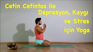 Depresyon Kaygı ve Stres için Yoga [upl. by Epolulot]