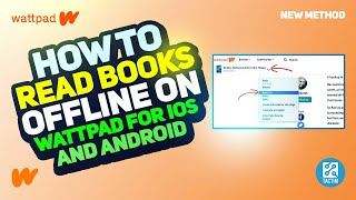 How to Read Books Offline on Wattpad for IOS and Android [upl. by Rance]