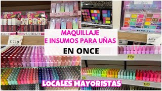 MAQUILLAJE E INSUMOS PARA UÑAS EN ONCE Esmaltes PestañasLocales mayoristas de ONCE Argentina [upl. by Michi489]