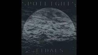 Spotlights TIDALS FULL ALBUM [upl. by Prussian]