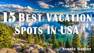 15 Best Vacation Spots In USA To Visit  Travel Video [upl. by Jeanine298]