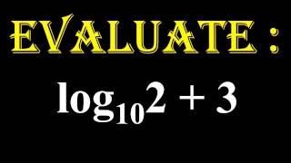 LOGARITHMS 9 Evaluate log 2 to the base 10  3 [upl. by Tinor]