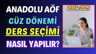 Anadolu Aöf Güz Dönemi Ders Seçimi Nasıl Yapılır Üstten Ders Alma Alttan Kalan Derslerin Seçimi [upl. by Yolanda]