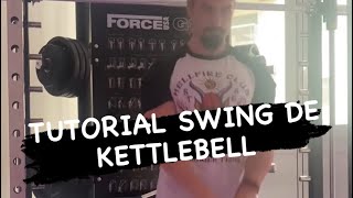 TUTORIAL SWING DE KETTLEBELL [upl. by Rosetta]