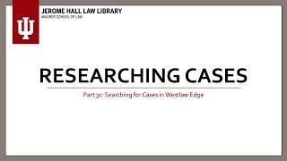 Researching Cases Part 3c Case Search Options on Westlaw Edge [upl. by Nimzay]