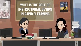 What is the Role of Instructional Design in Rapid eLearning [upl. by Brinkema]