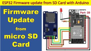 39 ESP32 Firmware update from SD card with Arduino OTA with SD Card [upl. by Kimura192]