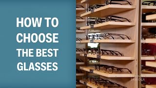 How To Choose The Best Glasses [upl. by Ecnatsnoc239]