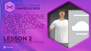 Layer Clone Over and Under  Lesson 2  Chapter 3  Marvelous Designer Fundamentals [upl. by Niehaus]