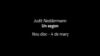 Judit Neddermann  Un segon TEASER NOU DISC 040316 [upl. by Fidele]