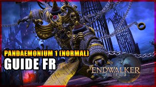 Pandaemonium  Parvis P1 Normal Guide FR  Endwalker Final Fantasy XIV [upl. by Attaynek]