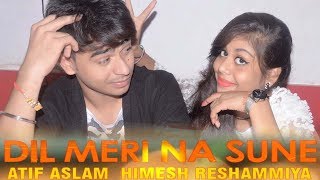 Dil Meri Na Sune Song Video  Genius  Utkarsh Ishita  Atif Aslam  Himesh Reshammiya  Manoj [upl. by Torrence]