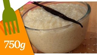 Recette de Riz au lait parfumé  750g [upl. by Daffi]