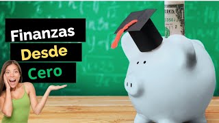 Educación Financiera para Principiantes ¡Todo lo que necesitas saber [upl. by Eelaras]