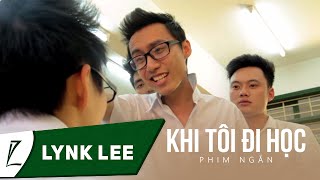 Khi Tôi Đi Học Short Film [upl. by Glory992]