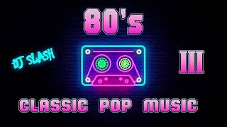 80s Classic Pop Music III [upl. by Veal]