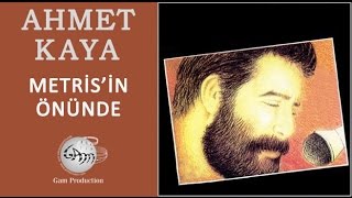 Metrisin Önünde Ahmet Kaya [upl. by Airun]