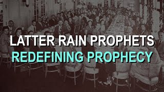 Latter Rain Redefining Prophets and Prophecy [upl. by Leruj374]