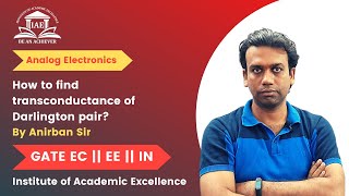 GATE  Analog Electronics  How to find transconductance of Darlington pair [upl. by Miah]