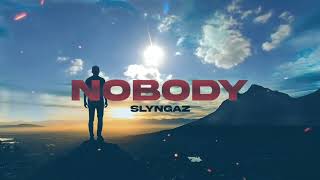 Slyngaz  Nobody [upl. by Reece]