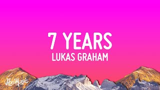 Lukas Graham  7 Years Lyrics [upl. by Ardnuahc6]