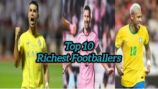 Top 10 Richest Footballers in The World 2024 [upl. by Milak257]