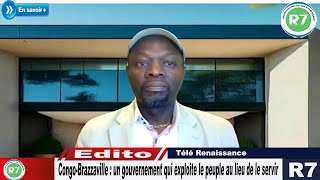 CONGOBRAZZAVILLE  UN GOUVERNEMENT QUI EXPLOITE LE PEUPLE AU LIEU DE LE SERVIR [upl. by Eleanore]