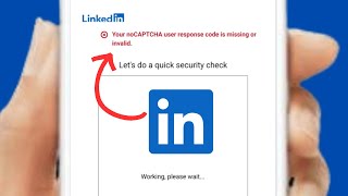 How to fix LinkedIn your noCaptcha user response code is missing or invalid [upl. by Petey]