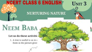 New NCERT class 6 English book Poorvi unit 3 Nurturing Nature Neem Baba [upl. by Giorgia332]