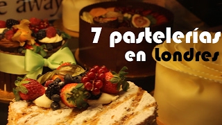 7 pastelerías increíbles en Londres [upl. by Aira]