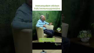 Immunsystem stärken trotz Immunsuppressiva  Dr med Heinz Lüscher [upl. by Neetsirk308]