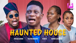 HAUNTED HOUSE  THE HOUSEMAIDS 2 Ep9  KIEKIE TV amp BIMBO ADEMOYE [upl. by Kam948]