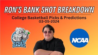 College Basketball Picks amp Predictions Today 3524  Rons Bank Shot Breakdown [upl. by Ahsilef]