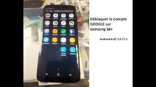 débloquer le compte GOOGLE sur Samsung S8 méthode 2018 [upl. by Pirzada]