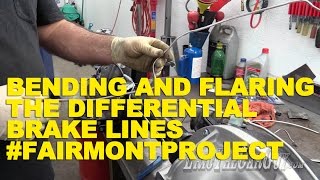 Bending and Flaring the Differential Brake Lines FairmontProject [upl. by Lehplar]