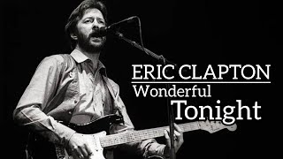 ERIC CLAPTON  WONDERFUL TONIGHT  LYRICS  hits2024 [upl. by Hortensa]