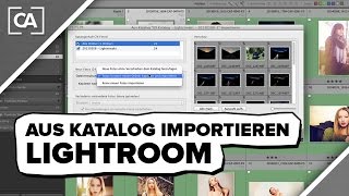 Bilder aus bestehendem Lightroom Katalog importieren  caphotosde [upl. by Anelas]