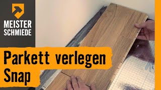 Parkett verlegen Snap  HORNBACH Meisterschmiede [upl. by Paik]