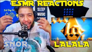 SNOR quotLALALAquot ESMR REACTIONS FIRST TIME [upl. by Campbell843]