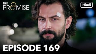 The Promise Episode 169 Hindi Dubbed [upl. by Siderf708]