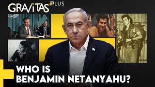 Gravitas Plus The Story of Benjamin Netanyahu [upl. by Pelpel]