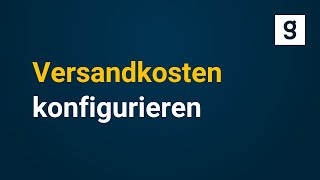 Versandkosten konfigurieren im GambioShop [upl. by Annoyek]