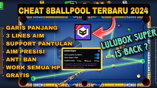 CHEAT 8 BALLPOOL GRATIS‼️ TERBARU 2024  LULUBOX SUPER [upl. by Sineray]